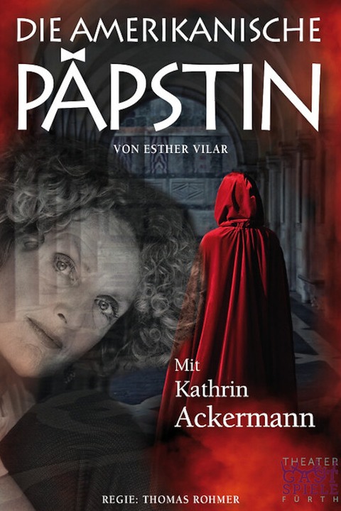 Die amerikanische Ppstin - Die groe Kathrin Ackermann als Ppstin Johanna II. - Bhl - 10.10.2024 19:30