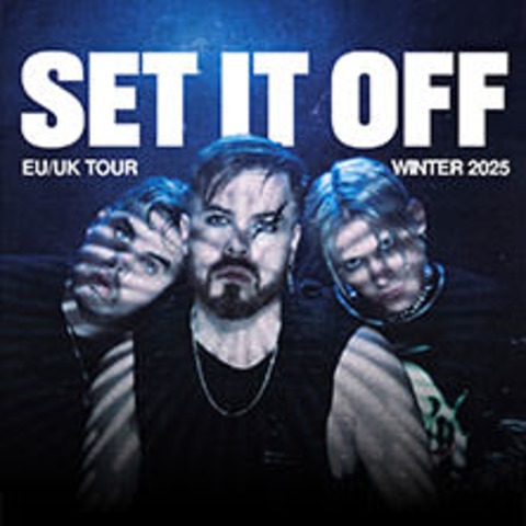 Set It Off - EU/UK Tour Winter 2025 - Kln - 15.02.2025 20:00