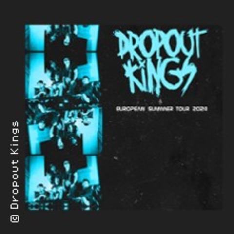 Dropout Kings - European Summer Tour 2024 - Hamburg - 23.06.2024 18:30