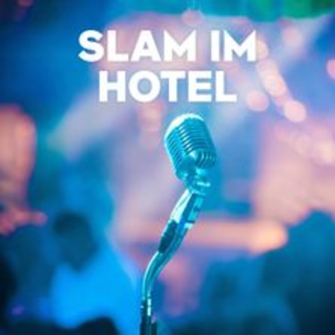 Slam im Hotel - FRANKFURT - 12.12.2024 20:00