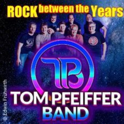 Tom Pfeiffer Band - Best Of 70/80er Rock - Rock between the Years - Wetzlar - 28.12.2024 20:00