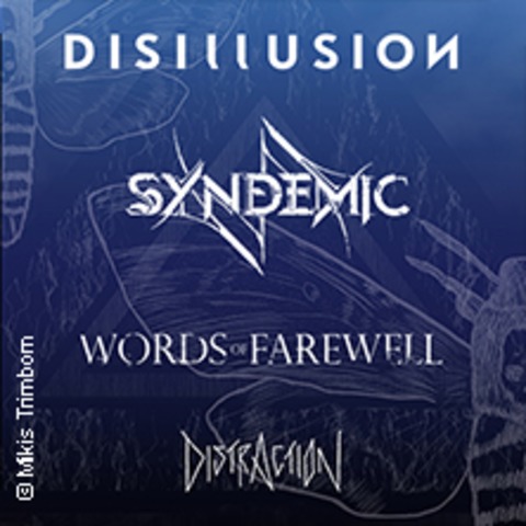 Disillusion - Syndemic - Words Of Farewell - Distraction - Hamburg - 08.11.2024 19:00