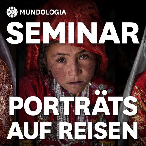 MUNDOLOGIA-Seminar: Portrtfotografie auf Reisen - Freiburg - 01.02.2025 11:00