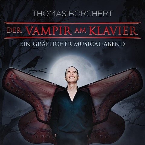 Thomas Borchert - Der Vampir am Klavier - Celle - 21.03.2025 20:00