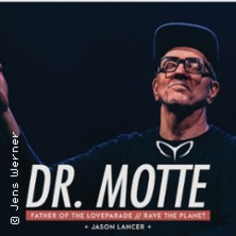Dr. Motte + Special Guest: Jason Lancer - DRESDEN - 01.02.2025 22:30