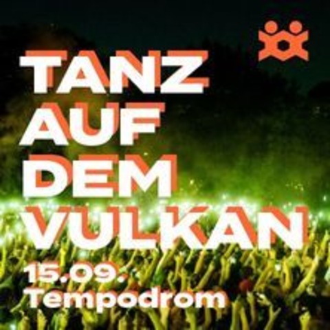 Tanz auf dem Vulkan - Berlin - 15.09.2024 19:00