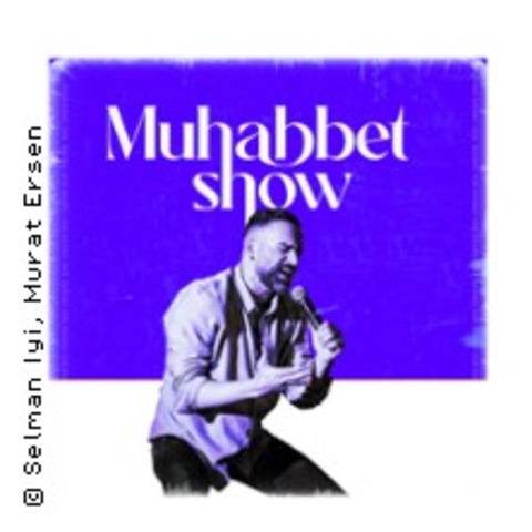 Muhabbet Show - Bremen - 19.10.2024 20:00