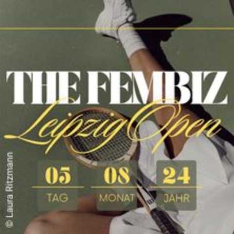 The FemBiz x Leipzig Open - LEIPZIG - 05.08.2024 17:00