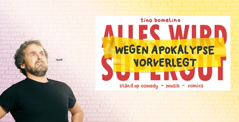 Tino Bomelino - Wegen Apokalypse vorverlegt - Dresden - 11.10.2025 20:00