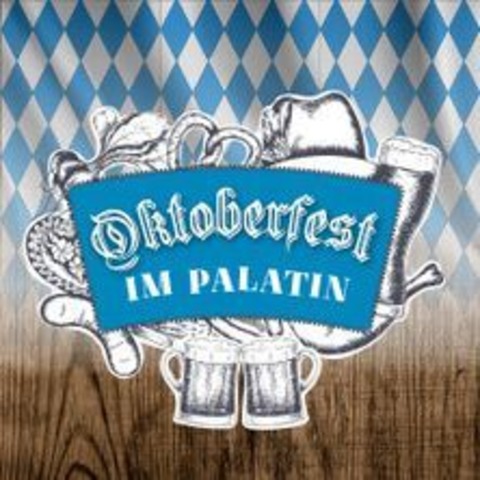 Oktoberfest im Palatin - Wiesloch - 19.10.2024 19:30