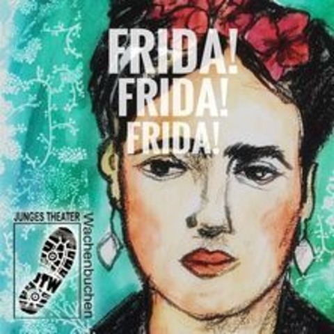 Frida! Frida! Frida! - Hanau - 17.11.2024 15:00