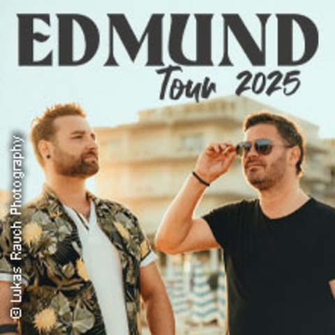 Edmund - Tour 2025 - Traunstein - 19.07.2025 19:00