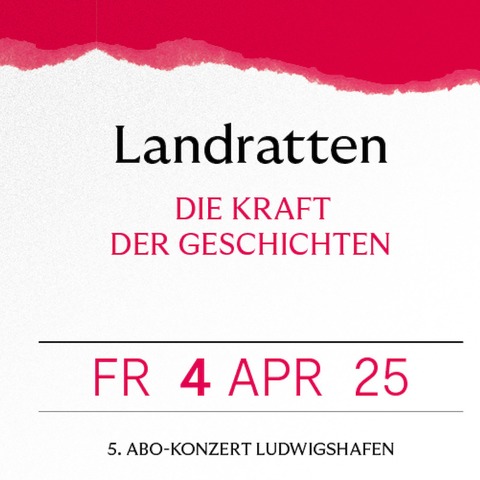 5. Abo-Konzert in Ludwigshafen - LANDRATTEN - Ludwigshafen am Rhein - 04.04.2025 19:30