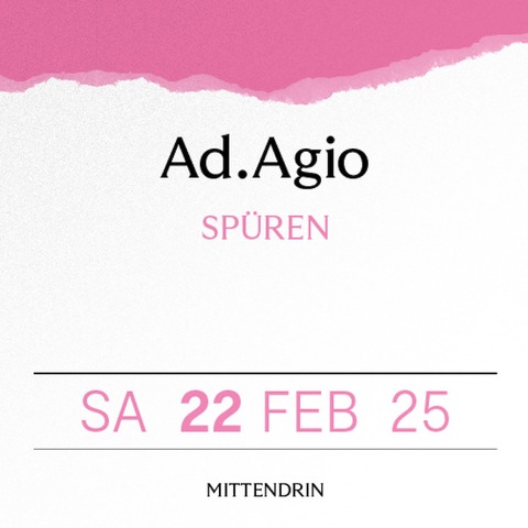 Ad.Agio - SPREN - Ludwigshafen am Rhein - 22.02.2025 19:30