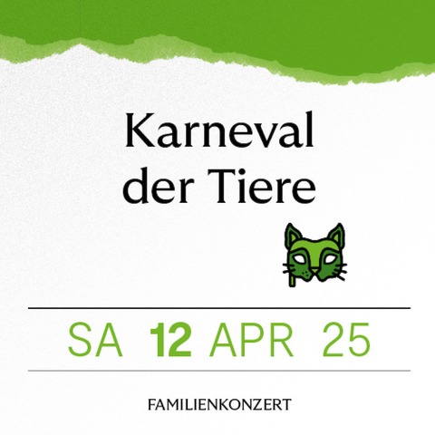 Karneval der Tiere - Ludwigshafen am Rhein - 12.04.2025 10:00