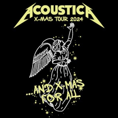 ACOUSTICA - X-MAS Tour 2024 - &#8222;And X-Mas For All&#8220; - Weienfels - 25.12.2024 21:00