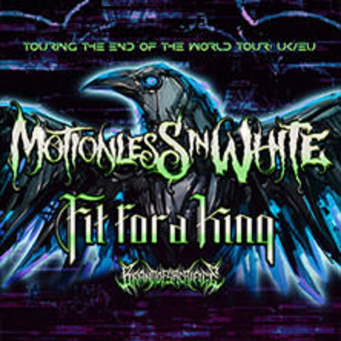 Motionless in White - Touring The End Of The World Tour - plus Special Guests - KLN - 15.02.2025 19:30