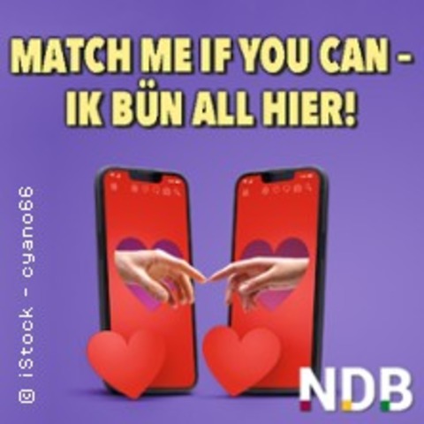 Match me if you can - ik bn al hier! - FLENSBURG - 08.12.2024 19:00