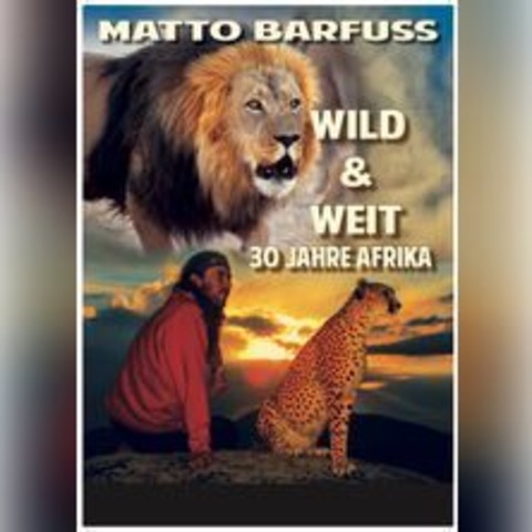 Matto Barfuss - 30 Jahre Afrika - Waldshut-Tiengen - 26.10.2024 19:00