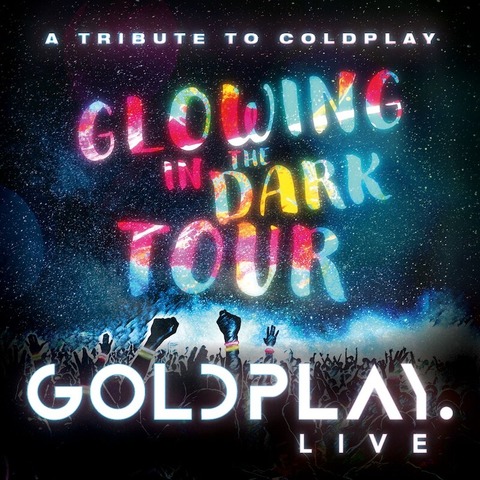 Goldplay.live - Glowing In The Dark Tour - Coldplay Tribute Show Band - Ahlen - 25.01.2025 20:30