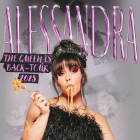 Alessandra - The Queen Is Back &#8211; Tour 2025 - Hamburg - 17.02.2025 20:00