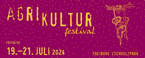Agri-Kultur Festival 2024 - Freiburg - 19.07.2024 16:00