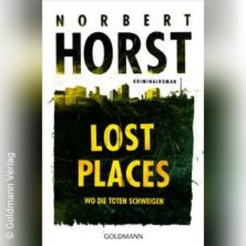 Norbert Horst - Lost Places - ESSEN - 07.11.2024 19:00