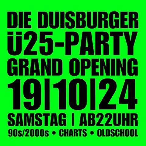 DIE DUISBURGER 25-PARTY - mit Ausweispflicht - Duisburg - 19.10.2024 22:00