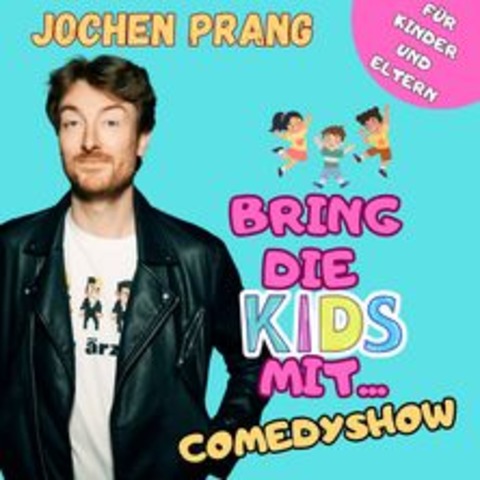 Bring die Kids mit... Comedyshow - prsentiert von Jochen Prang - Lindau (Bodensee) - 22.09.2024 15:30