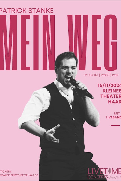 Patrick Stanke &#8222;MEIN WEG&#8220; - Musical I Pop I Rock Konzert - Haar - 28.06.2025 19:00