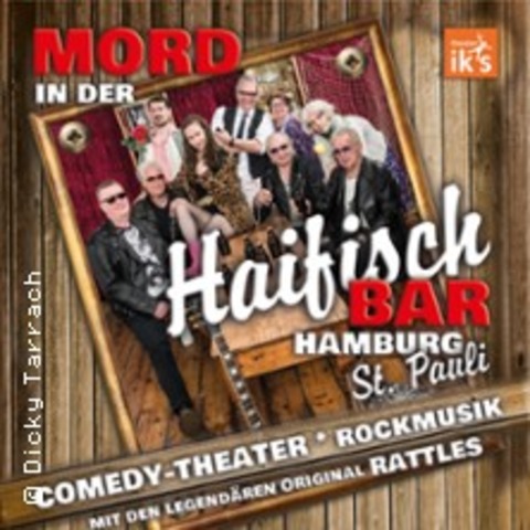 Mord in der Haifischbar St. Pauli - Theater IK's & The Rattles - Theater & Musik - Itzehoe - 27.02.2025 19:30