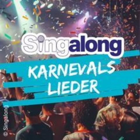 Singalong - Das Groe Mitsing-Event - KLN - 10.11.2024 17:15