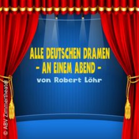 Alle deutschen Dramen - an einem Abend - Stuttgart - 08.02.2025 20:00