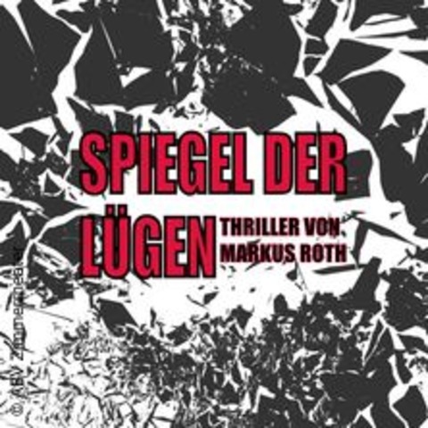 Spiegel der Lgen - Stuttgart - 06.12.2024 20:00