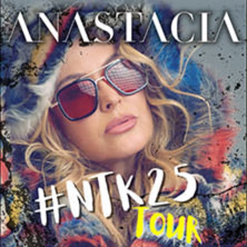 Anastacia - #NTK25 Tour - FRANKFURT / MAIN - 10.04.2025 20:00