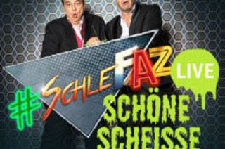 SchleFaZ live - Schne Scheie - Oliver Kalkofe und Peter Rtten