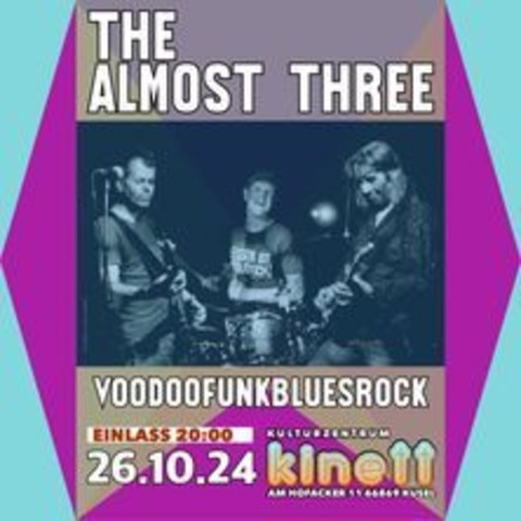 The Almost Three - Kusel - 26.10.2024 20:00