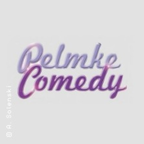 Pelmke Comedy - HAGEN - 20.12.2024 20:00