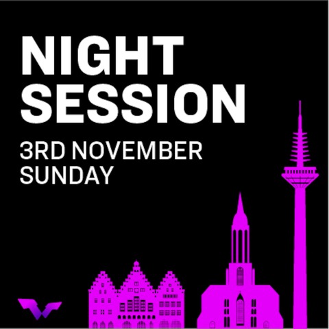 Sonntag, 3. November - Abend-Session - Frankfurt am Main - 03.11.2024 18:30