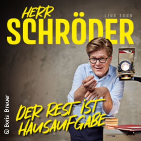 ARENA-Plus-Ticket - Herr Schrder - Der Rest ist Hausaufgabe - DREN - 20.12.2025 19:00