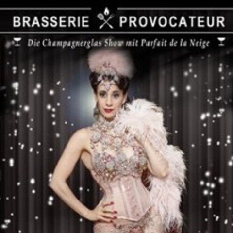 Brasserie Provocateur -Burlesque Show- - KLN - 20.12.2024 23:00