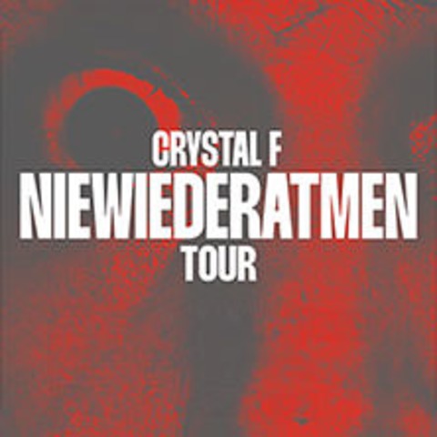 Crystal F - Niewiederatmen Tour 2024 - BREMEN - 08.11.2024 20:00