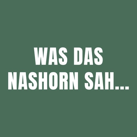 Was das Nashorn sah, als es ber den Zaun schaute - Schulvorstellung - Neuwied - 16.01.2025 09:00