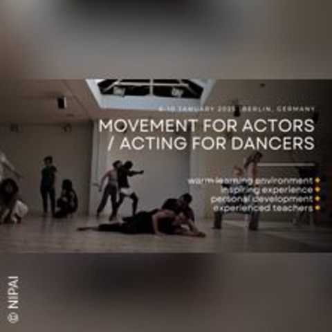 Movement for Actors - Acting for Dancers - BERLIN - 06.01.2025 10:00