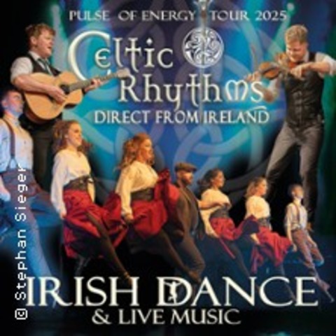 Celtic Rhythms direct from Ireland - Pulse of Energy - Tour 2025 - Wismar - 01.02.2025 19:30