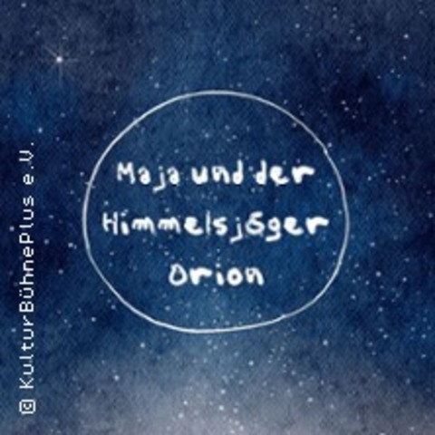 Maja und der Himmelsjger Orion - Mrchen - Mnchengladbach - 28.12.2024 10:30