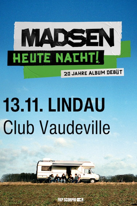 Madsen - Heute Nacht! 20 Jahre Album Debt - Lindau (Bodensee) - 13.11.2024 20:00