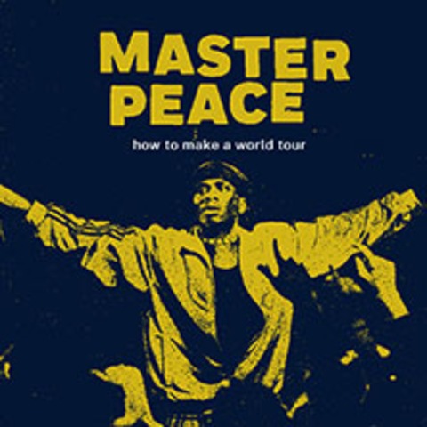 Master Peace - how to make a world tour - Berlin - 29.10.2024 20:00