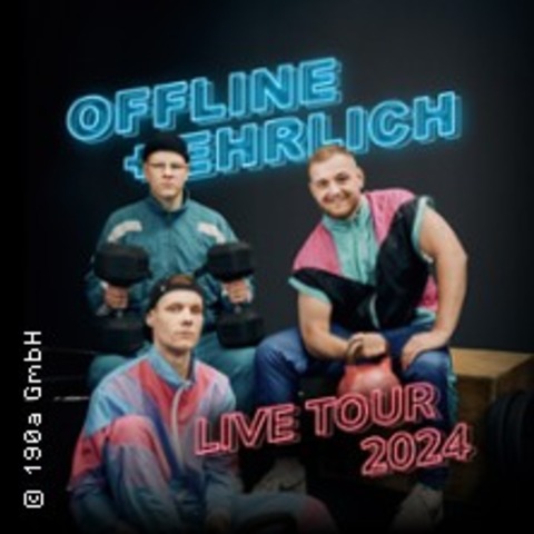 Offline + Ehrlich - Berlin, Tempodrom - Berlin - 01.12.2024 19:00