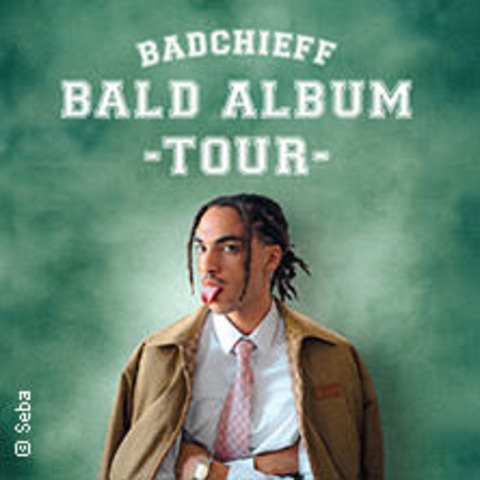 BADCHIEFF - BALD ALBUM TOUR 2025 - Berlin - 16.03.2025 20:00